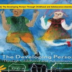 The developing person through childhood 8th edition pdf free